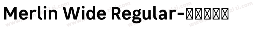 Merlin Wide Regular字体转换